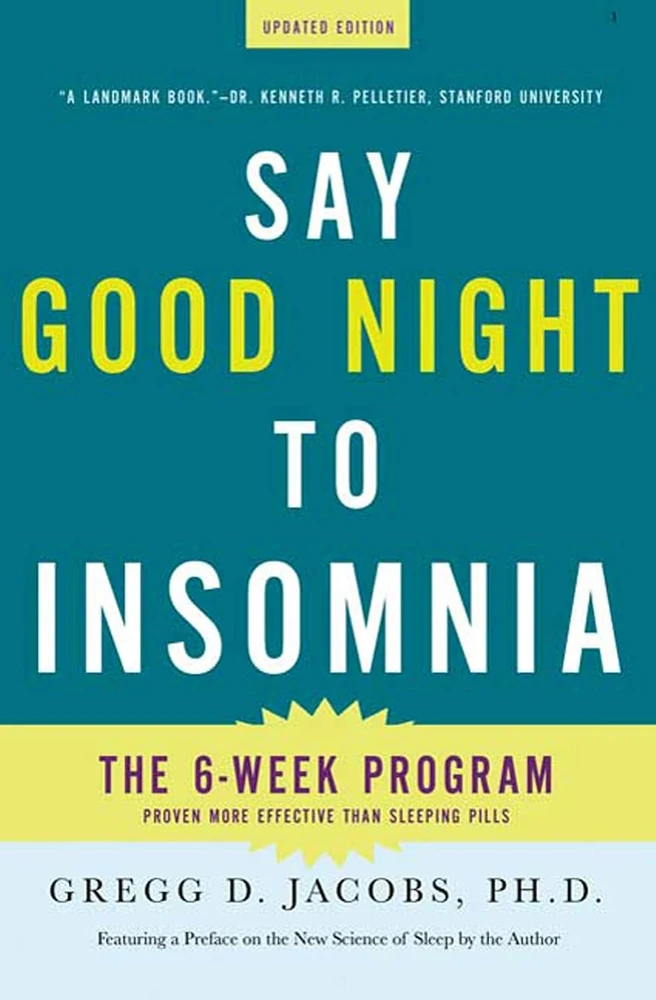 Say Good Night to Insomnia by Gregg D. Jacobs, paperback cover — from Amazon listing